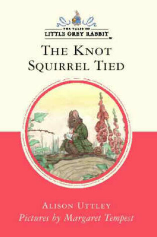 Cover of The Knot That Squirrel Tied