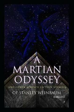 Cover of A Martian Odyssey And other Science Fiction Stories (Illustrated)