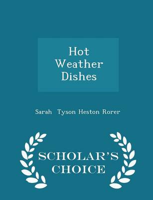 Book cover for Hot Weather Dishes - Scholar's Choice Edition