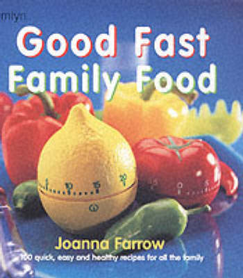 Book cover for Good Fast Family Food