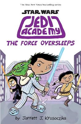Book cover for Jedi Academy 5: The Force Oversleeps