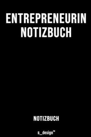 Cover of Notizbuch fur Entrepreneur / Entrepreneurin