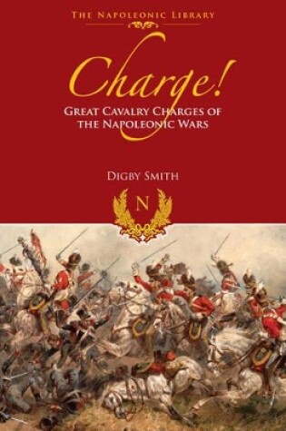 Cover of Charge! Great Cavalry Charges of the Napoleonic Wars