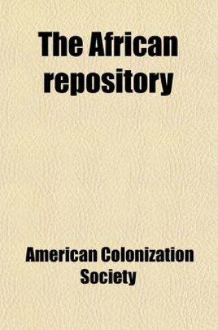 Cover of The African Repository Volume 16