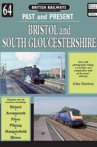 Cover of British Railways Past and Present Volume 64: Bristol and South Gloucestershire