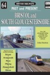 Book cover for British Railways Past and Present Volume 64: Bristol and South Gloucestershire