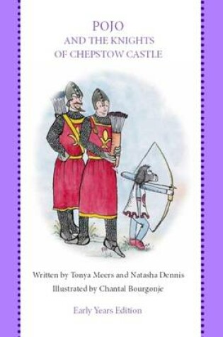 Cover of Pojo and the Knights of Chepstow Castle