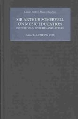 Book cover for Sir Arthur Somervell on Music Education