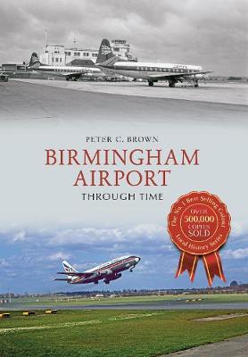 Book cover for Birmingham Airport Through Time