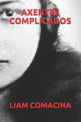 Book cover for Axentes Complicados