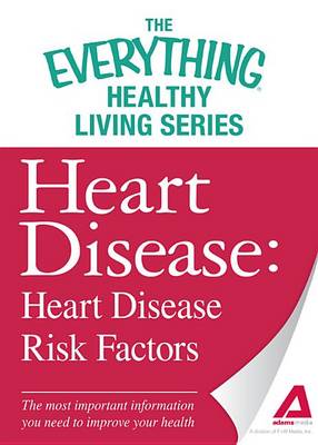 Cover of Heart Disease: Heart Disease Risk Factors