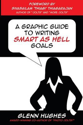 Book cover for A Graphic Guide to Writing SMART as Hell Goals!