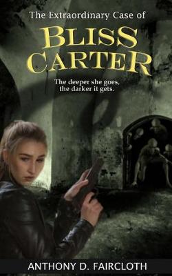 Book cover for The Extraordinary Case of Bliss Carter