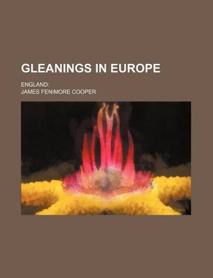 Book cover for Gleanings in Europe; England