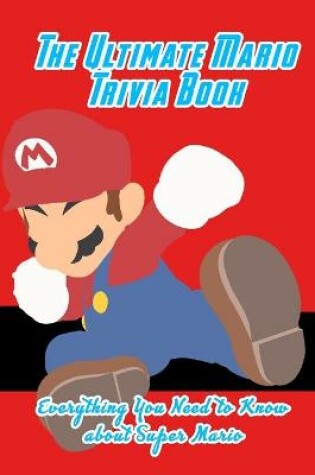 Cover of The Ultimate Mario Trivia Book