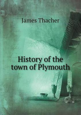 Book cover for History of the town of Plymouth