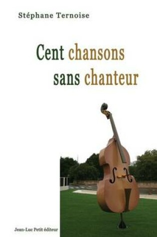 Cover of Cent chansons sans chanteur