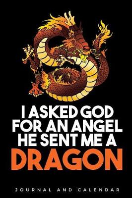 Book cover for I Asked God for an Angel He Sent Me a Dragon