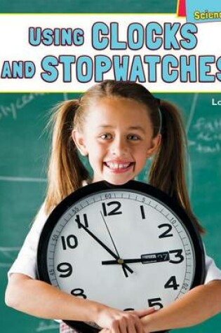 Cover of Using Clocks and Stopwatches