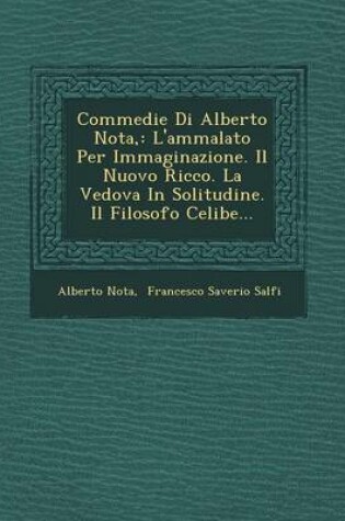 Cover of Commedie Di Alberto Nota,