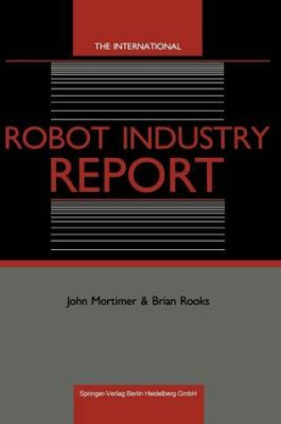 Cover of The International Robot Industry Report