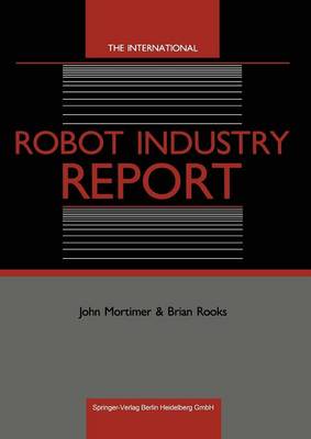 Book cover for The International Robot Industry Report