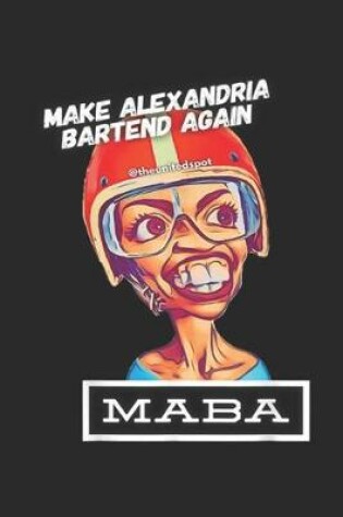 Cover of make alexandria bartend again @theunitedspot MABA