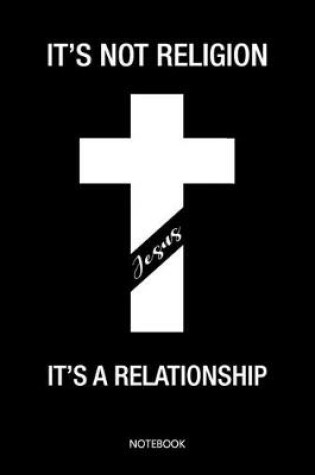 Cover of Jesus It's not a religion it's a relationship