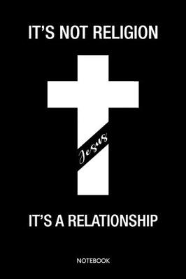 Book cover for Jesus It's not a religion it's a relationship
