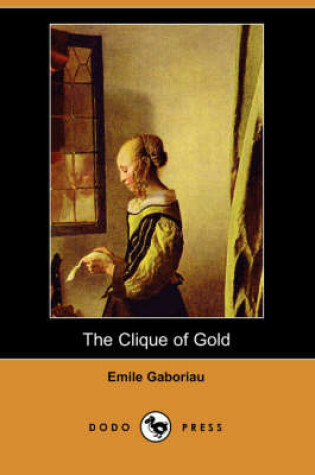 Cover of The Clique of Gold (Dodo Press)