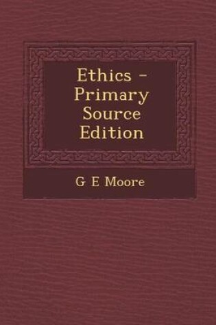 Cover of Ethics - Primary Source Edition