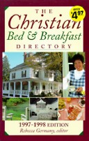 Book cover for The Christian Bed and Breakfast Directory, 1997-98