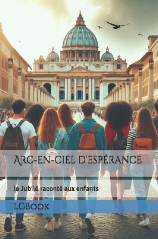 Cover of Arc-en-ciel d'espérance