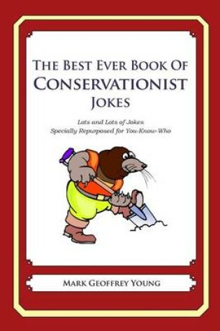 Cover of The Best Ever Book of Conservationist Jokes