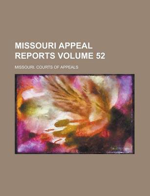 Book cover for Missouri Appeal Reports Volume 52