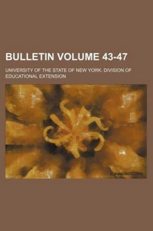 Cover of Bulletin Volume 43-47