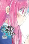 Book cover for Happy Sugar Life, Vol. 9