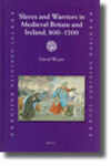 Book cover for Slaves and Warriors in Medieval Britain and Ireland, 800 -1200