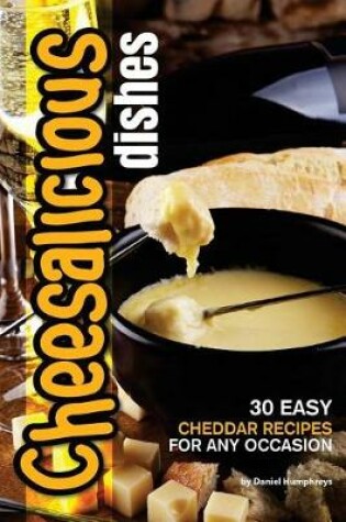 Cover of Cheesalicious Dishes