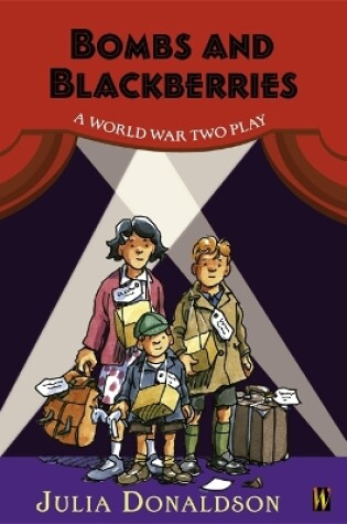 Cover of History Plays: Bombs and Blackberries - A World War Two Play