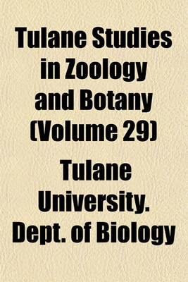 Book cover for Tulane Studies in Zoology and Botany (Volume 29)