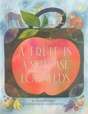 Book cover for A Fruit Is a Suitcase for Seeds