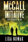 Book cover for The McCall Initiative Episodes 4-6