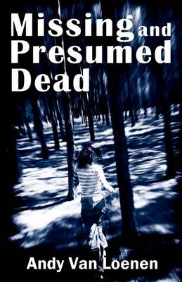 Book cover for Missing and Presumed Dead