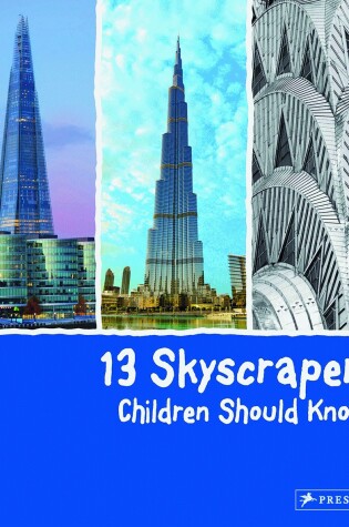 Cover of 13 Skyscrapers Children Should Know