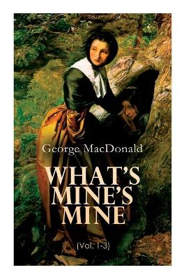 Book cover for What's Mine's Mine (Vol. 1-3)