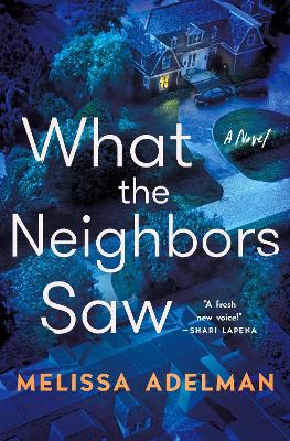 Book cover for What the Neighbors Saw