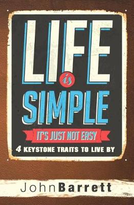 Book cover for Life Is Simple It's Just Not Easy