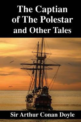 Book cover for The Captian of The Polestar and Other Tales