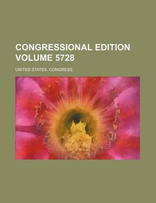 Book cover for Congressional Edition Volume 5728